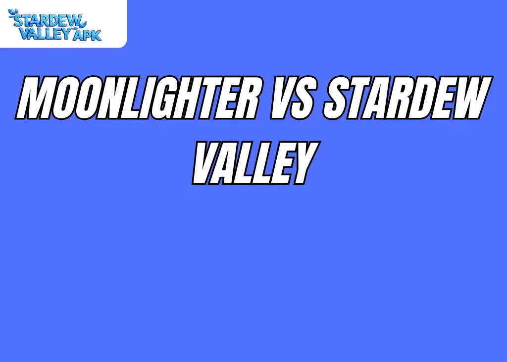 Moonlighter vs Stardew Valley Which Indie Game Is Right for You